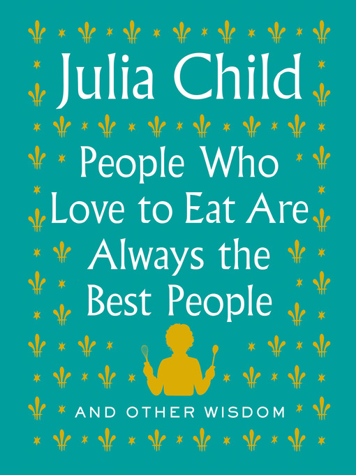 Cover of People Who Love to Eat Are Always the Best People
